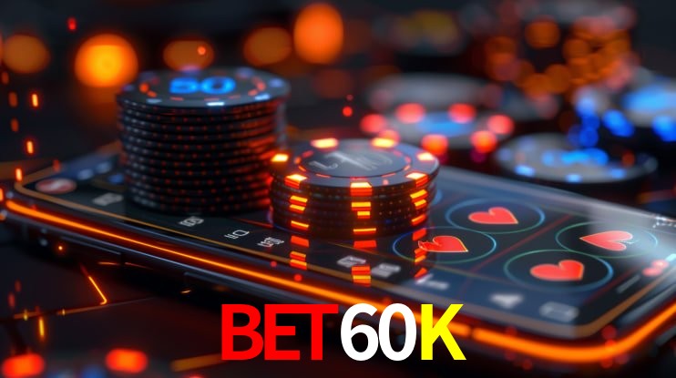 Slot Games BET60K